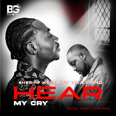 HEAR MY CRY