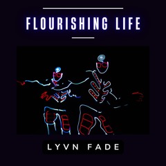 Flourishing Life [Progressive House / Melodic Trance]