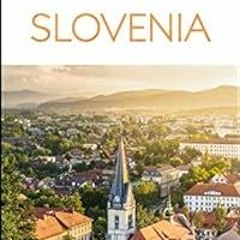 download PDF 📩 DK Eyewitness Slovenia (Travel Guide) by DK Eyewitness EBOOK EPUB KIN