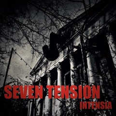 Seven Tension - Intensia [Unreleased]
