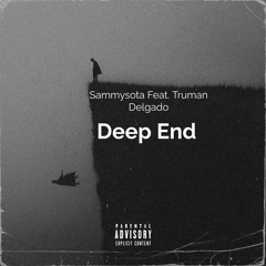 Deep End Feat. Truman Delgado