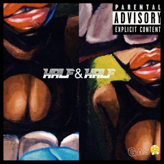 Half&Half ft. (Tha Don)