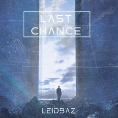 Last Chance (Original Mix)
