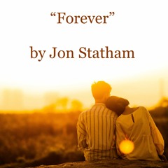 "Forever" by Jon Statham