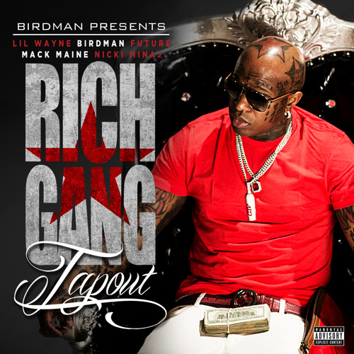 Tapout (Explicit Version) [feat. Lil Wayne, Birdman, Mack Maine, Nicki Minaj & Future]