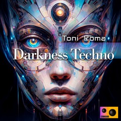 Toni Roma & Patrick Muller - Darkness Techno (Original Mix)