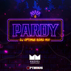Machel Montano - Pardy (DJ Optimus Roadmix)