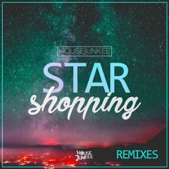 HOUSEJUNKEE - STAR SHOPPING (JOHANNES LANGE REMIX)