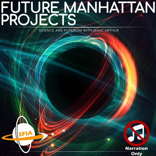 Future Manhattan Projects (Narration Only)