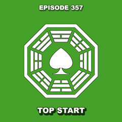 Episode 357 - Top Start