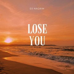 Lose You (Radio Edit)