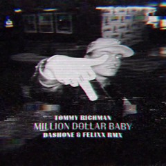 Tommy Richman - MILLION DOLLAR BABY (DASHONE and Felixx Remix)