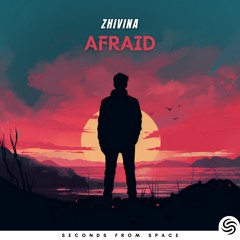 Zhivina - Afraid
