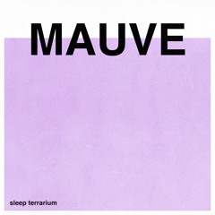 Sleep Terrarium - Mauve (NOISE)