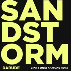 Darude - Sandstorm (D3AN & Smeez Amapiano Remix)
