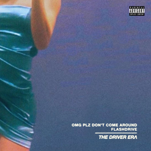 Stream The Driver Era | Listen to OMG Plz Don't Come Around / flashdrive  playlist online for free on SoundCloud