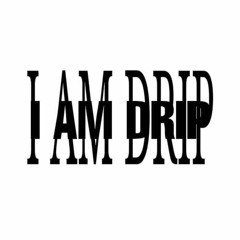 TWR KRÓL PODZIEMIA  -   I AM DRIP