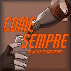 MC Keller - Come Sempre ft. Maconheiro