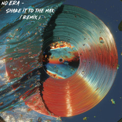Shake It 2 Di Max (No Era Remix)