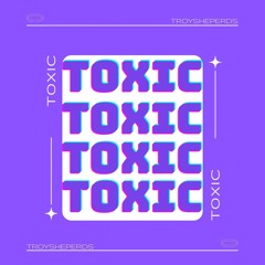 Toxic