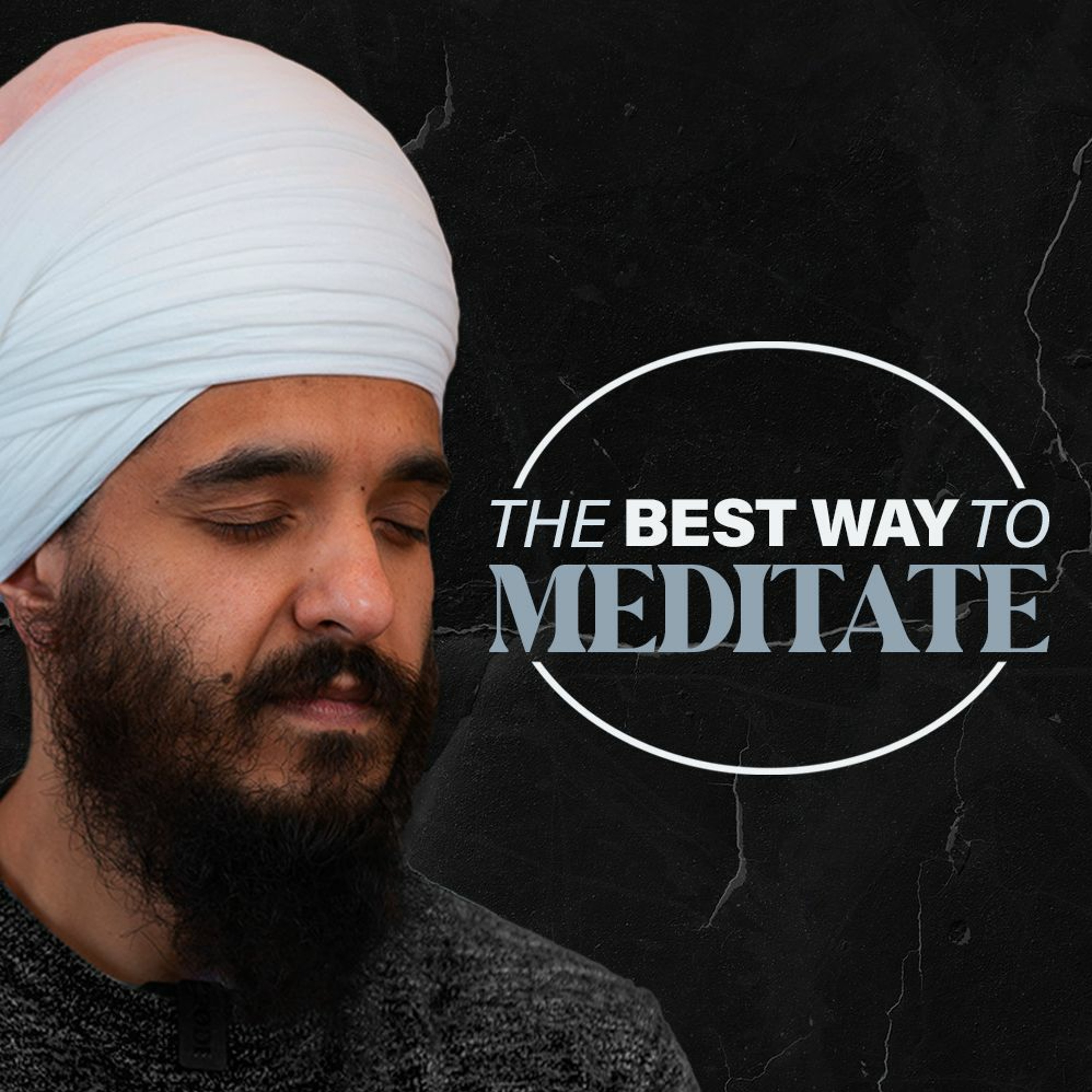What is The Best Way To Meditate | Jap - Nanak Hosi Bhi Sach | Mool Mantar Mini Series episode artwork