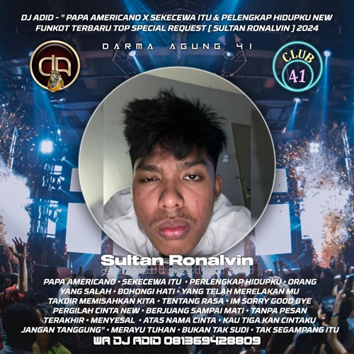 DJ  ADID -''PAPA AMERICANO X SEKECEWA ITU & MENDUA''FUNKOT(SULTAN  RONALVIN)2024