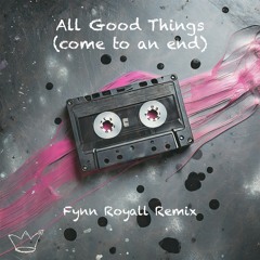 Nelly Furtado - All Good Things (come to an end)  (Fynn Royall Remix)