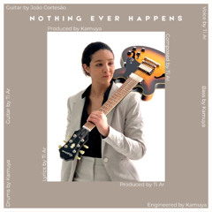 NOTHING EVER HAPPENS