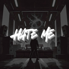Hate Me