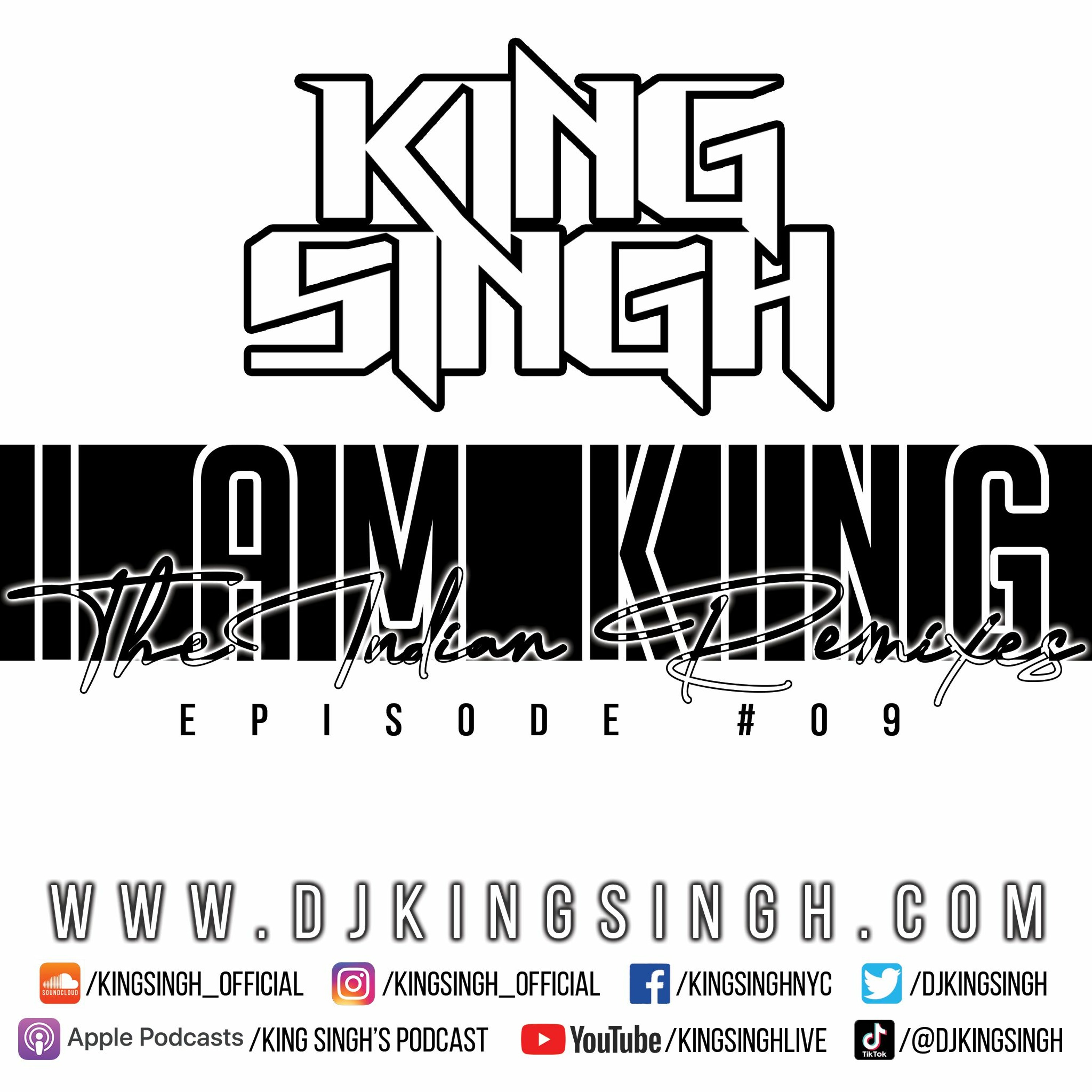 I AM KING: The Indian Remixes ep.09 | The King is in the Building. episode artwork