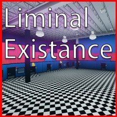 Liminal Existance Vol. 1