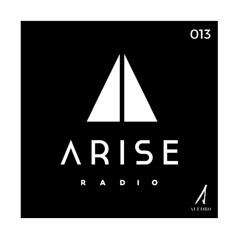 Arise Radio 013 by Aledro