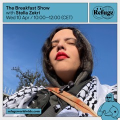 The Breakfast Show - Stella Zekri - 10 Apr 2024
