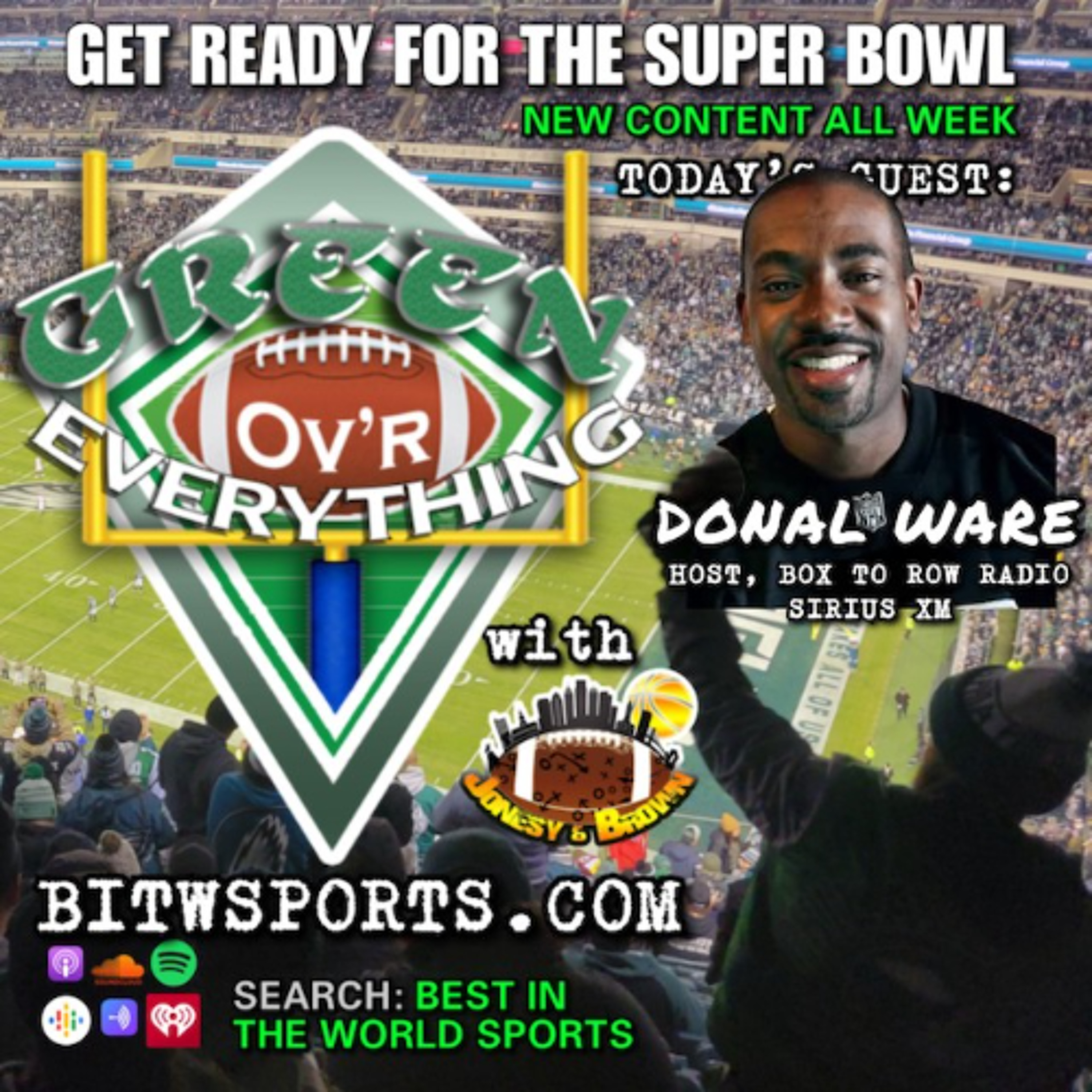 Green Ov'r Everything: Eagles Super Bowl Edition; Guest - Donal Ware episode artwork