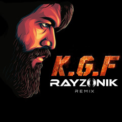 KGF Rayzonik Remix | Dialogues Mashup