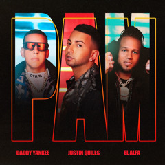 ✅PAM - El ALFA x DADDY YANKEE x JUSTIN QUILES