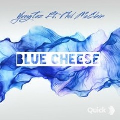 Blue Cheese - YungTez ( Ft. Phil McClain)