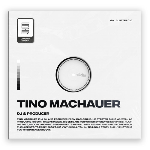 CLUSTER 010 // TINO MACHAUER