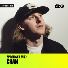 Spotlight Mix: CHAN