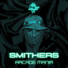SMITHERS - ARCADE MANIA