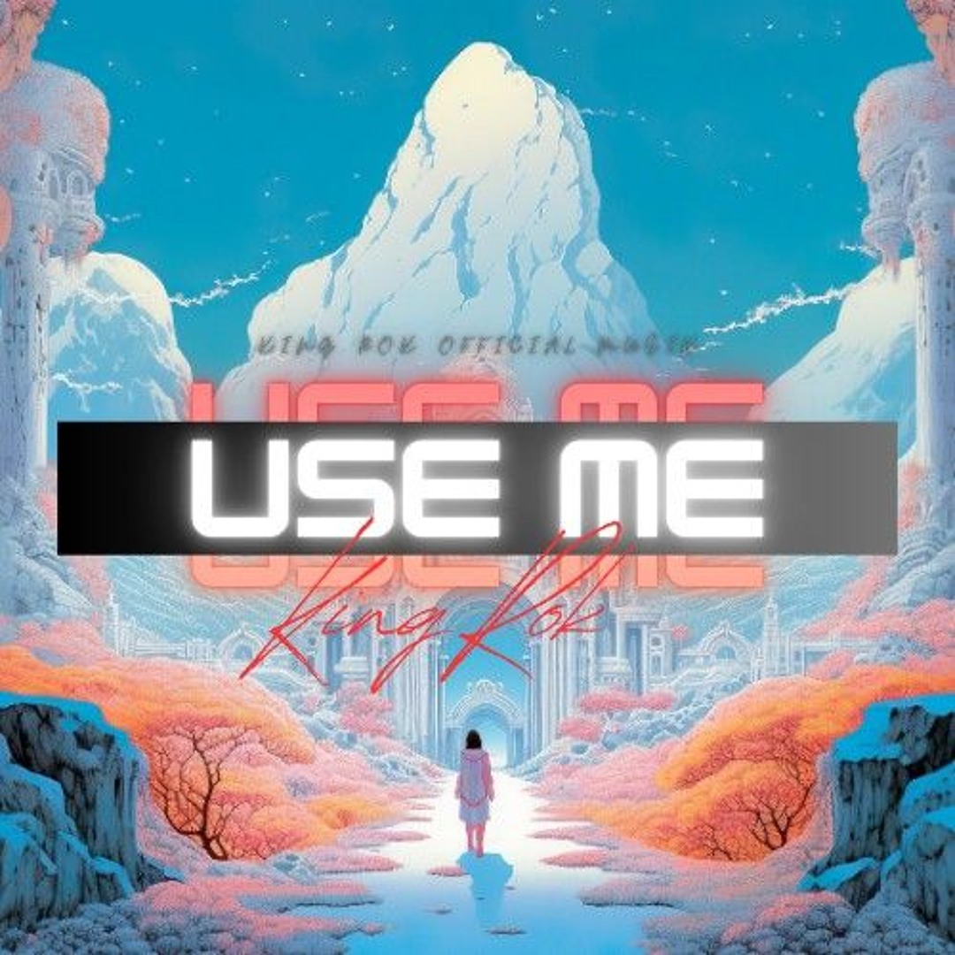 King Rok Stream King Rok- Use Me by King Rok Official | Listen online for free ...
