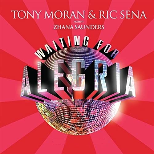 Tony Moran, Ric Sena, Zhana Saunders, Yinon Yahel ‎- Waiting 4 Alegria (Faust!ni & Samuel Private)