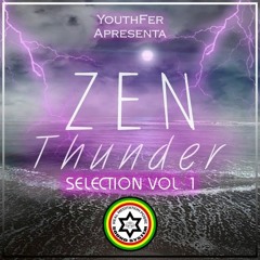 YouthFer Apresenta Zen Thunder | Selection Vol. 1