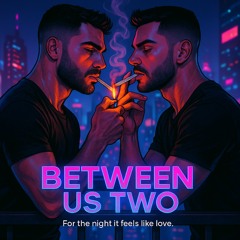 Between Us Two