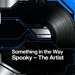 Spooky - The Artist - Something in the Way  Original