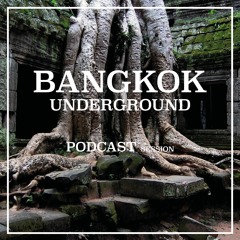 Bangkok Underground Podcast 014 - KaterUnser