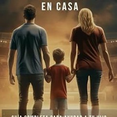 🍐[PDF Mobi] Download FUTBOLISTA EN CASA La Guía Completa Para Padres De Futbolistas. Consej 🍐