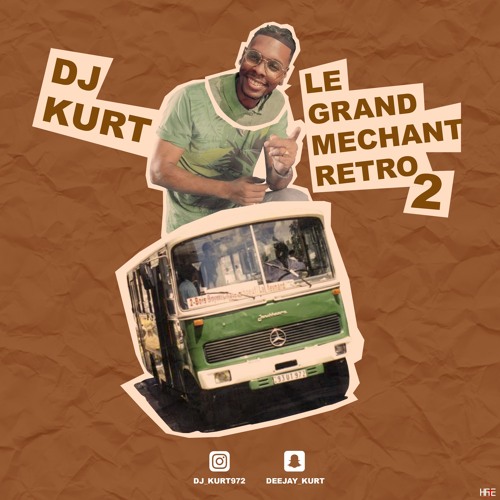 Dj Kurt - Le Grand Méchant Rétro 2