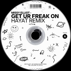 Get Ur Freak On (HayaT Remix)