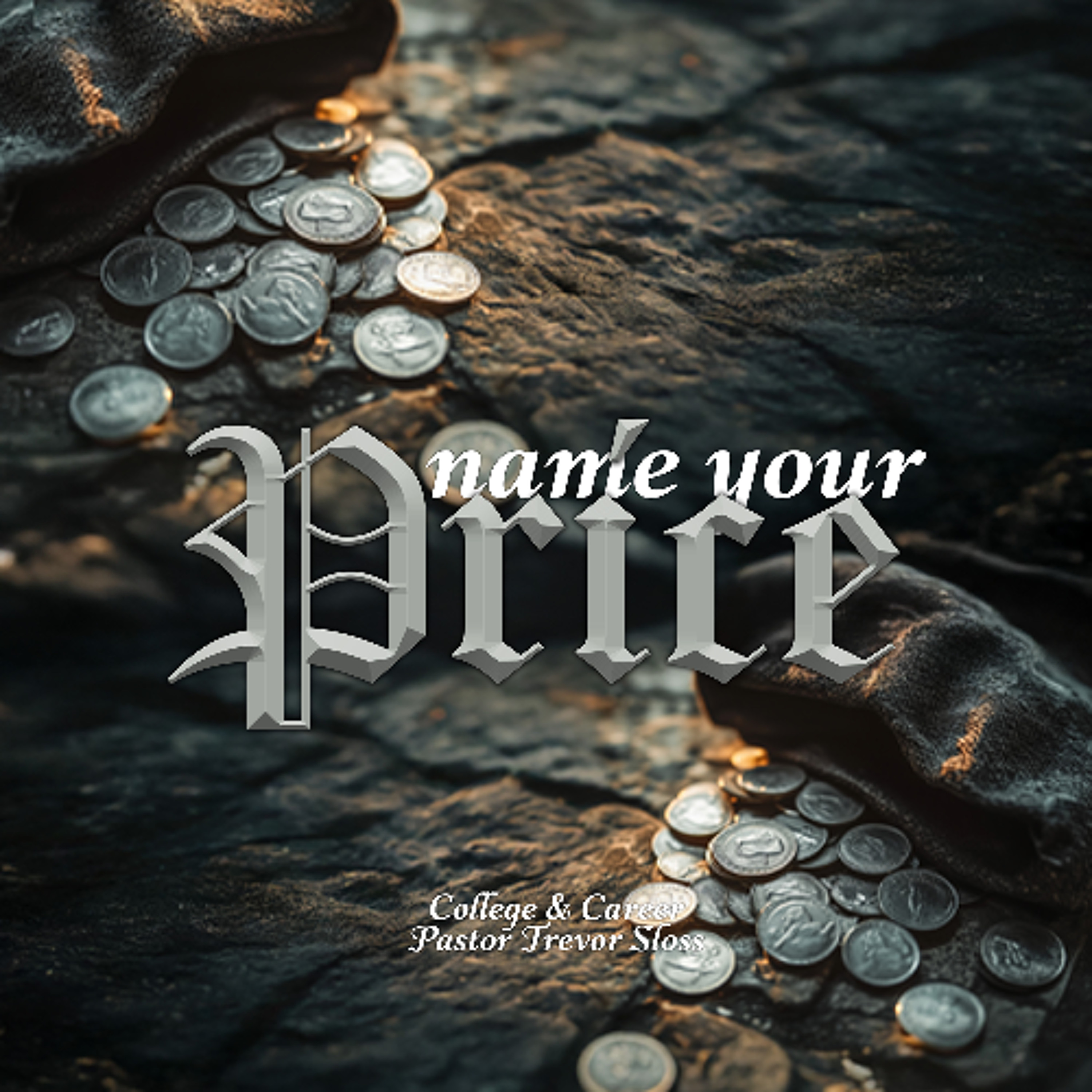 1.25.26 | "Name Your Price" | College & Career Pastor Trevor Sloss